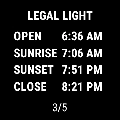 Legal Light view showing opening and closing times plus sunrise and sunset